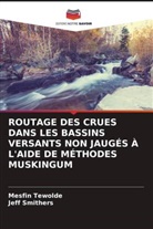 Jeff Smithers, Mesfin Tewolde - ROUTAGE DES CRUES DANS LES BASSINS VERSANTS NON JAUGÉS À L'AIDE DE MÉTHODES MUSKINGUM