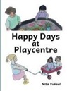 Yuksel - Happy Days at Playcentre