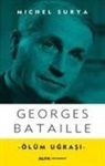 Georges Bataille - Georges Bataille - Ölüm Ugrasi