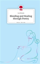 Lea Bimala - Bleeding and Healing through Poetry. Life is a Story - story.one