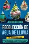 Dion Rosser - Recolección de agua de lluvia