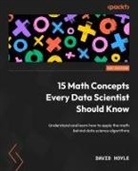 David Hoyle - 15 Math Concepts Every Data Scientist Should Know