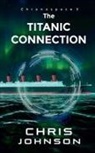 Chris Johnson - The Titanic Connection