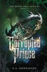 S. A. Gonsalves - The Corrupted Prince