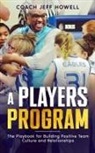 Jeff Howell - A Players Program