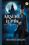 Maurice Leblanc - Arsène Lupin, Gentleman-Cambrioleur