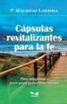 Mauricio Larrosa - Cápsulas revitalizantes para la fe