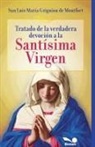 San Luis María Grignion de Montfort - Tratado de la verdadera devoción a la Santísima Virgen