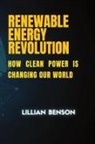 Lillian Benson - Renewable Energy Revolution