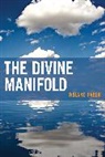 Roland Faber - The Divine Manifold