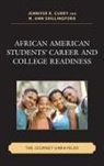 Jennifer R. Shillingford Curry, Jennifer R. Curry, M. Ann Shillingford - African American Students'' Career and College Readiness