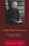 Christopher E Smith, Christopher E. Smith - John Paul Stevens