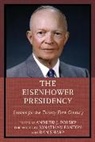Andrew J. Polsky, Polsky Andrew J. - Eisenhower Presidency