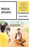 Roxane Richter, Richter Roxane - Medical Outcasts
