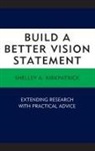 Shelley A. Kirkpatrick, Kirkpatrick Shelley A. - Build a Better Vision Statement