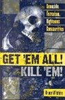 Bruce Wilshire - Get ''Em All! Kill ''Em!