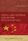 Muhamad S. Olimat, Olimat Muhamad S. - China and Central Asia in the Post-Soviet Era