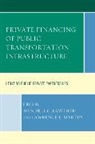 Wendell C. Martin Lawther, Wendell C. Lawther, Lawrence L. Martin - Private Financing of Public Transportation Infrastructure