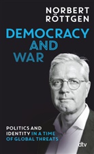 Norbert Röttgen - Democracy and war