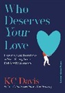 Kc Davis - Who Deserves Your Love