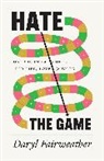 Daryl Fairweather - Hate the Game