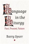 Barry Spurr - Language in the Liturgy