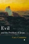 Gary Commins - Evil and the Problem of Jesus