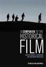 Robert A. (California Institute of Tec Rosenstone, Robert A. Parvulesu Rosenstone, Constantin Parvulescu, Constantin (Washington University in St. Louis Parvulescu, Robert A Rosenstone, Robert A. (California Institute of Technology Rosenstone - Companion to the Historical Film