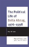 Alan H. Levy, Levy Alan H. - Political Life of Bella Abzug, 1976-1998