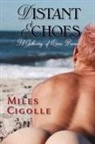 Miles Cigolle - Distant Echoes
