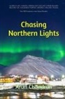 Arun Chandran - Chasing Northern Lights