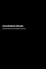 Helena Rodriguez - Cannibalistic Rituals