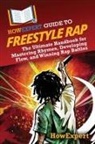 Howexpert - HowExpert Guide to Freestyle Rap