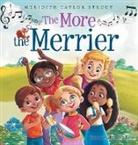 Meridith Taylor Strout - The More the Merrier