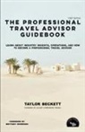Taylor Beckett - The Professional Travel Advisor Guidebook
