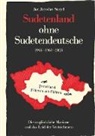 Jan Jaroslav Sneyd - Sudetenland ohne Sudetendeutsche 1945-1963-2023