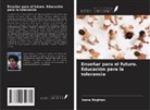 Ioana Boghian - Enseñar para el futuro. Educación para la tolerancia