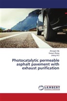 Zhongxin Ma, Jinting Wu, Guojun Zhang - Photocatalytic permeable asphalt pavement with exhaust purification