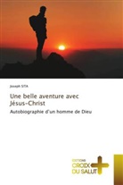 Joseph SITA - Une belle aventure avec Jésus-Christ