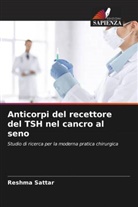 Reshma Sattar - Anticorpi del recettore del TSH nel cancro al seno