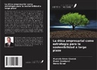 Murat Çemberci, Mustafa Emre Civelek, Deniz Günel - La ética empresarial como estrategia para la sostenibilidad a largo plazo