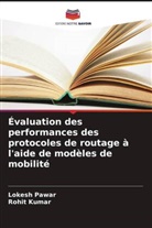 Rohit Kumar, Lokesh Pawar - Évaluation des performances des protocoles de routage à l'aide de modèles de mobilité