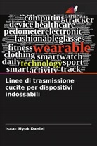 Isaac Hyuk Daniel - Linee di trasmissione cucite per dispositivi indossabili