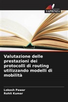 Rohit Kumar, Lokesh Pawar - Valutazione delle prestazioni dei protocolli di routing utilizzando modelli di mobilità