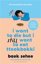 Sehee Baek, Baek Sehee - I Want to Die but I Still Want to Eat Tteokbokki