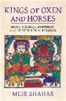Meir Shahar, Shahar Meir - Kings of Oxen and Horses