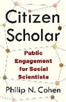 Philip N. Cohen, Cohen Philip N. - Citizen Scholar