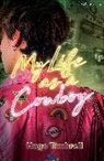 Hugo Timbrell - My Life as a Cowboy