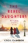 Cecil Cameron, Lady Cecil Cameron - The Rebel Daughters