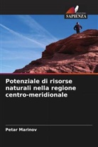 Petar Marinov - Potenziale di risorse naturali nella regione centro-meridionale